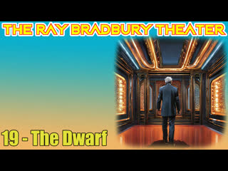 the ray bradbury theater 19 the dwarf